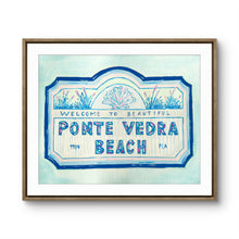 Load image into Gallery viewer, Ponte Vedra Beach Sign Print